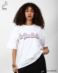 Be You Be Doe Oversized Tee – Pure Imported Cotton